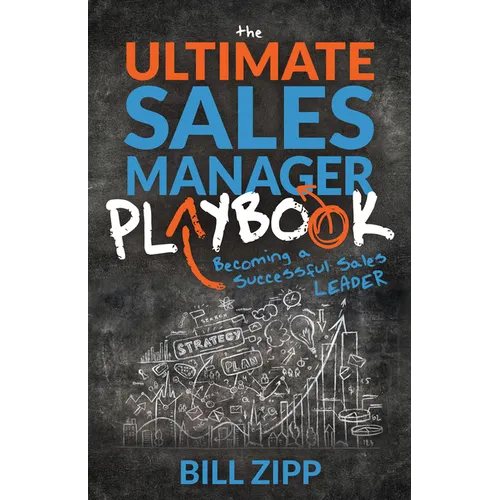 The Ultimate Sales Manager Playbook: Becoming a Successful Sales Leader - Paperback