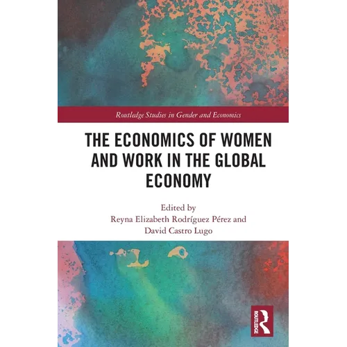 The Economics of Women and Work in the Global Economy - Paperback