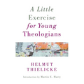 A Little Exercise for Young Theologians - Paperback