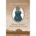 Mama Penee: Transcending the Genocide - Paperback