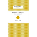 Ethics Without the Sermon - Hardcover