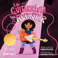 La Guitarrista, the Rock Star: Bilingual English-Spanish - Hardcover