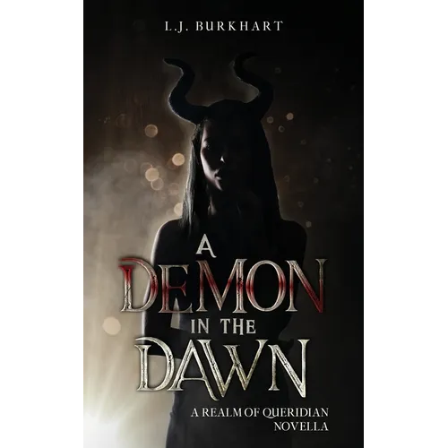 A Demon in the Dawn: A Realm of Queridian Novella - Paperback