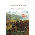 Shenandoah 1862: Stonewall Jackson's Valley Campaign - Paperback