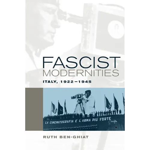 Fascist Modernities: Italy, 1922-1945 - Paperback