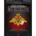 Russia Military Strategy: Impacting 21st Century Reform and Geopolitics - Paperback