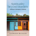 Spirituality Beyond Borders: Justhope's Nicaraguan Solidarity - Paperback