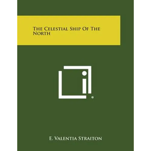 The Celestial Ship of the North - Paperback