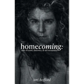 homecoming: tales of travel, discovery, & self acceptance - Paperback