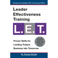 Leader Effectiveness Training: L.E.T. (Revised): L.E.T. - Hardcover