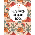 Mushroom Coloring Book - Paperback