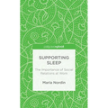 Supporting Sleep: The Importance of Social Relations at Work - Hardcover