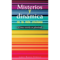 Misterios Y Dinámica De La Vida Cristiana: Cómo Vivirla En Plenitud - Hardcover