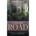 A Higher Road: Cleanse Your Consciousness to Transcend the Ego and Ascend Spiritually - Hardcover