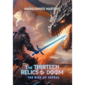 The Thirteen Relics of Doom: The Rise of Skreal - Hardcover