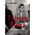 Tehran Blues: Youth Culture in Iran - Paperback