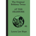 The Bobbsey Twins at the Seashore - Paperback