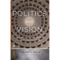 Politics and Vision: Continuity and Innovation in Western Political Thought - Expanded Edition - Paperback