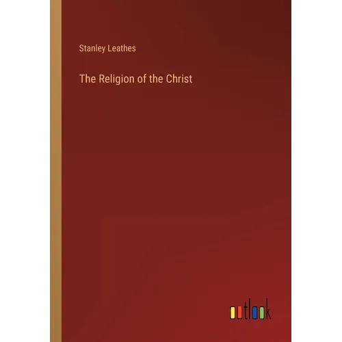 The Religion of the Christ - Paperback