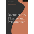 Documentary Theatre and Performance - Hardcover