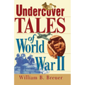 Undercover Tales of World War II - Hardcover
