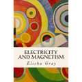 Electricity and Magnetism - Paperback