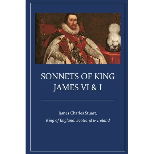 Sonnets of King James VI & I - Paperback