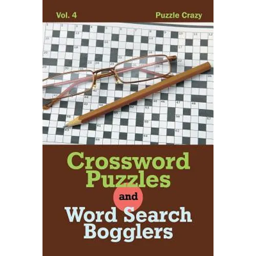 Crossword Puzzles And Word Search Bogglers Vol. 4 - Paperback