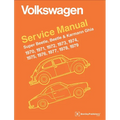 Volkswagen Super Beetle, Beetle & Karmann Ghia Official Service Manual: 1970, 1971, 1972, 1973, 1974, 1975, 1976, 1977, - Hardcover