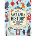 East Asian History: 1000 Fascinating Facts About China and Japan - Hardcover