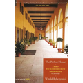 The Perfect House: A Journey with Renaissance Master Andrea Palladio - Paperback
