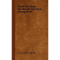 About Our Dogs - The Breeds And Their Management - Hardcover