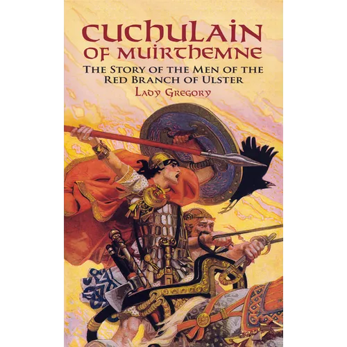 Cuchulain of Muirthemne - Paperback
