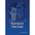 Random Harvest - Hardcover