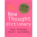 The Ernest Holmes New Thought Dictionary: Your Pocket Guidebook to Religious Science - Paperback