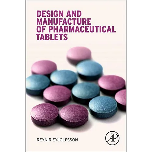 Design and Manufacture of Pharmaceutical Tablets - Paperback