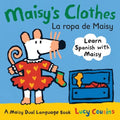 Maisy's Clothes La Ropa de Maisy: A Maisy Dual Language Book (Maisy the Mouse's English-Spanish Board Book for Toddlers, Preschoolers, and Kids Ages 3 - Board Book