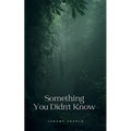 Something You Didn't Know - Paperback