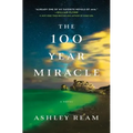 The 100 Year Miracle - Hardcover
