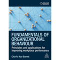 Fundamentals of Organizational Behaviour: Principles and Applications for Improving Workplace Performance - Paperback