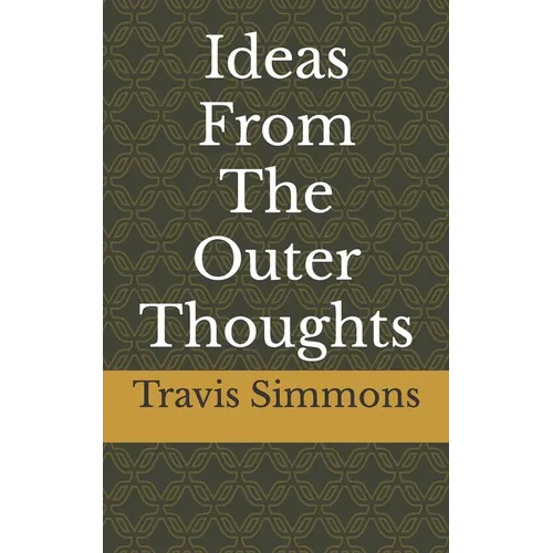 Ideas From The Outer Thoughts - Paperback
