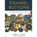 Enamel Buttons: An Essential Resource for Collectors - Hardcover