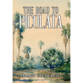 The Road to Picolata - Hardcover