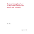 General Principles of Law as Applied by International Courts and Tribunals - Paperback