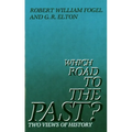 Which Road to the Past?: Two Views of History - Paperback
