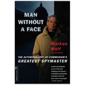Man Without a Face: The Autobiography of Communism's Greatest Spymaster - Paperback