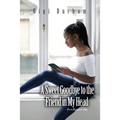 A Sweet Goodbye to the Friend in My Head: It's a Different Day - Paperback