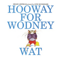Hooway for Wodney Wat - Paperback