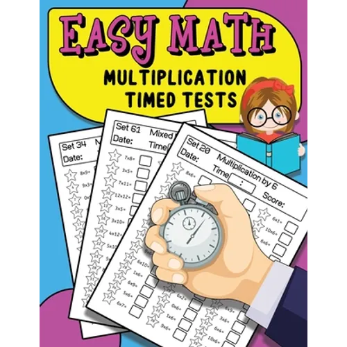 Easy Math Multiplication Timed Tests: Daily Math Practice For Grades 3-5, Multiplication Workbook - Paperback