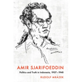 Amir Sjarifoeddin: Politics and Truth in Indonesia, 1907-1948 - Paperback